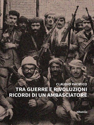 cover image of Tra guerre e rivoluzioni. Ricordi di un Ambasciatore